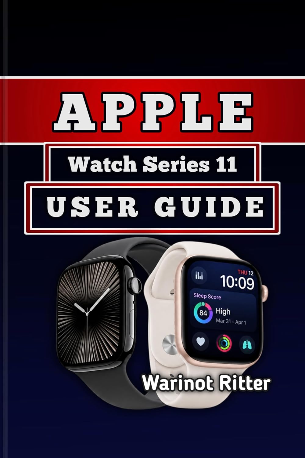 capítulo por capítulo baixar APPLE WATCH SERIES 11 USER GUIDE: Master Setup, Customization, Health Monitoring, Fitness Tracking, Apps, and Connectivity Features (Apple Watch User Guide Series) (English Edition)