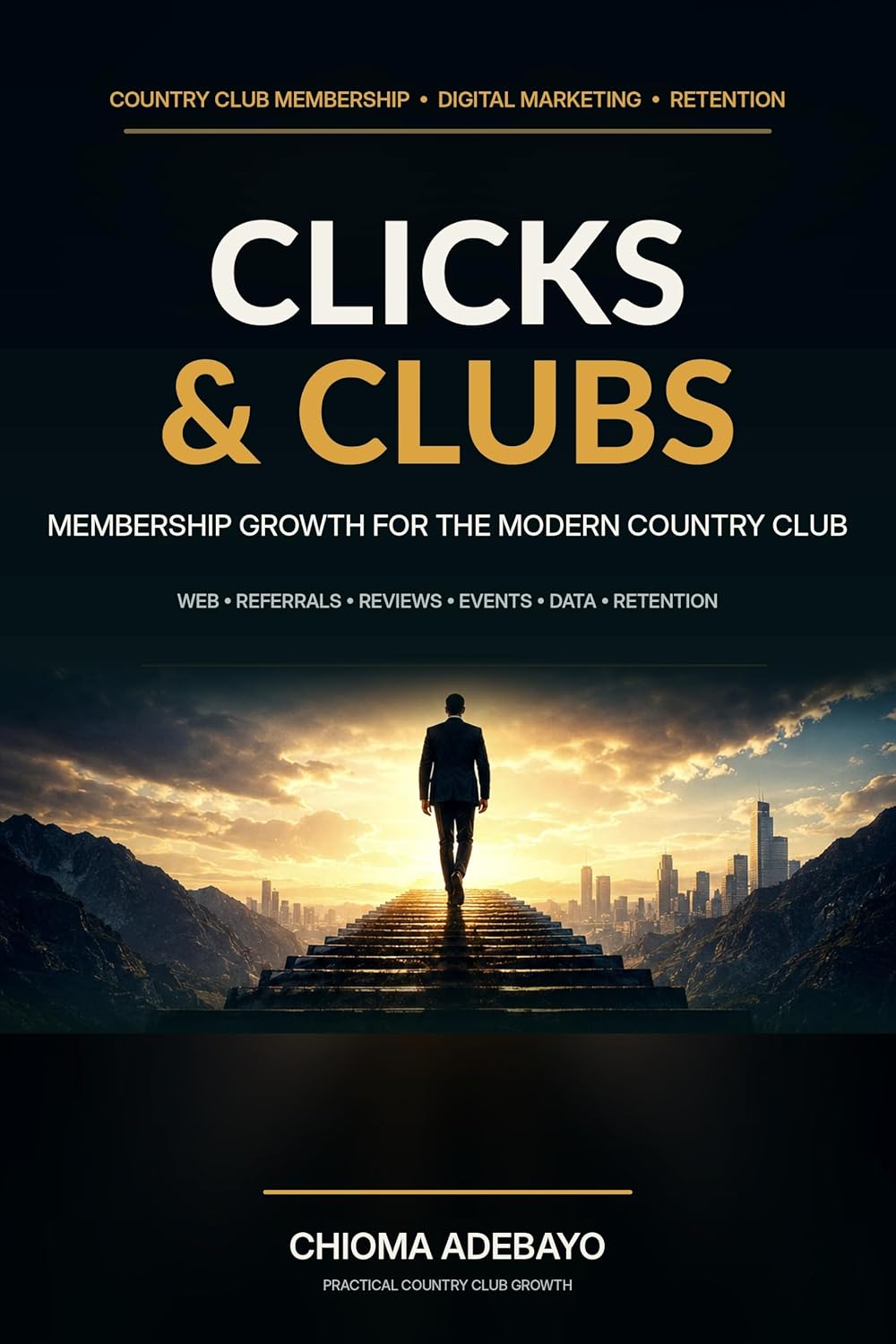 ler totalmente Clicks & Clubs: Membership Growth for The Modern Country Club (English Edition)