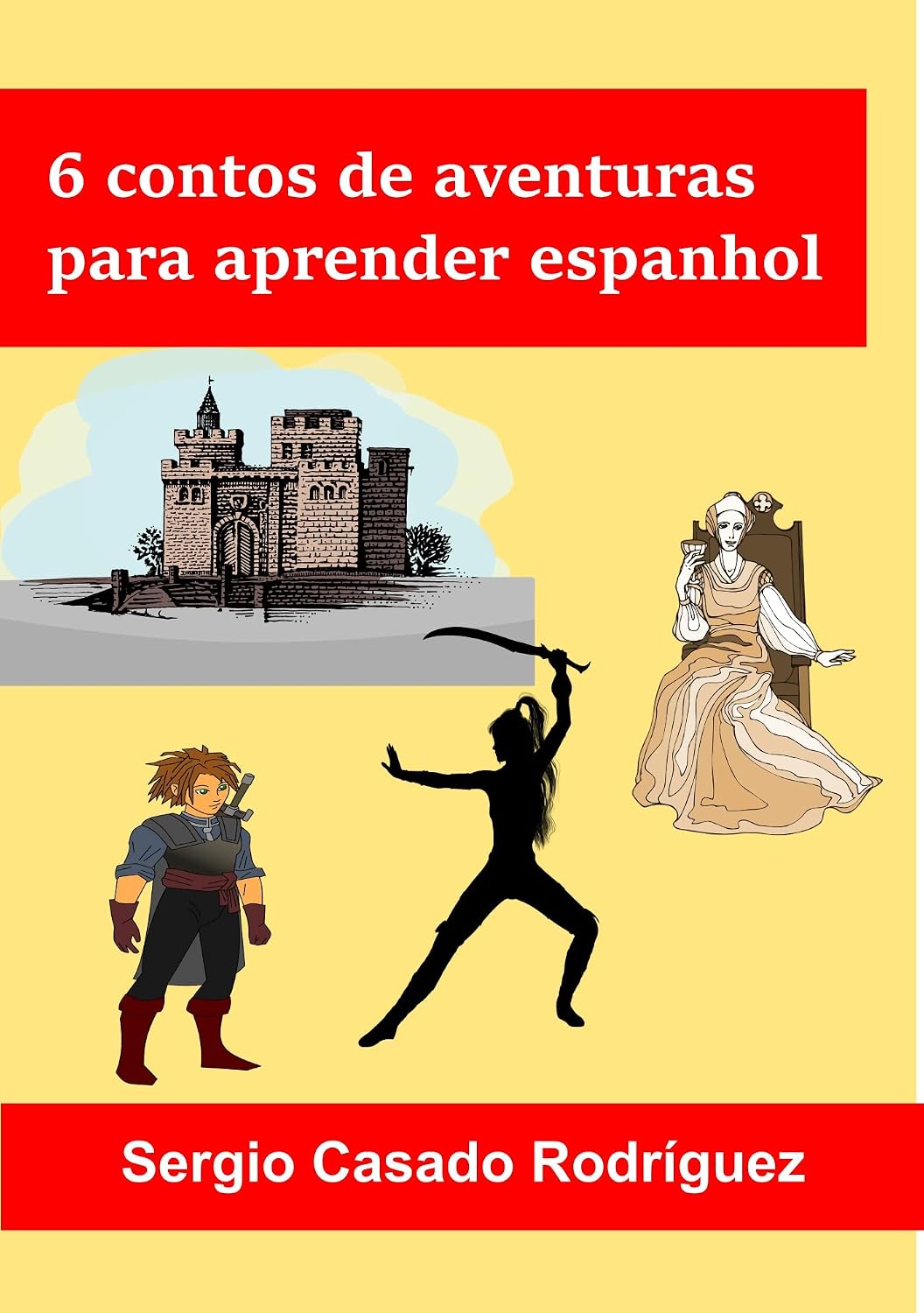 6 contos de aventuras para aprender espanhol (Professor de Espanhol Sergio Livro 4) baixar livro de graça