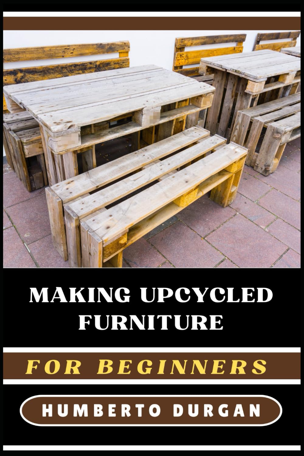ler totalmente MAKING UPCYCLED FURNITURE FOR BEGINNERS: A Comprehensive Guide To Creative Upcycling Techniques, Sustainable Furniture Design, Diy Projects, And Eco-Friendly Home Decor Ideas