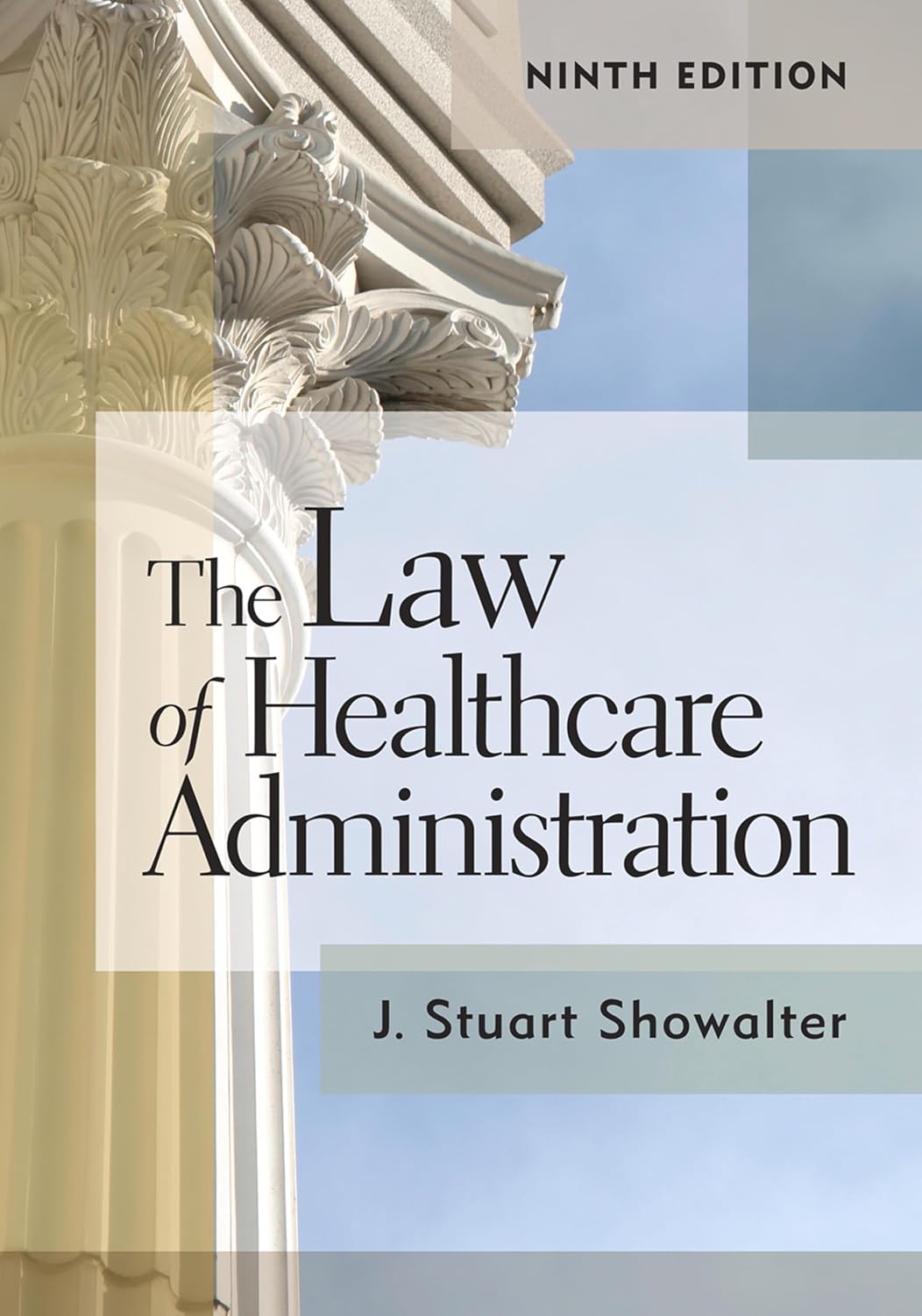 ler totalmente The Law of Healthcare Administration, Ninth Edition (English Edition)
