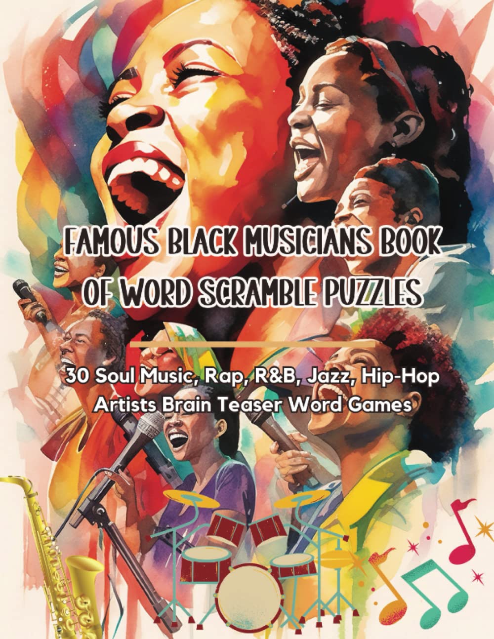 ler totalmente Famous Black Musicians Book of Word Scramble Puzzles: 30 Soul Music, Rap, R&B, Jazz, Hip-Hop Artists Brain Teaser Word Games
