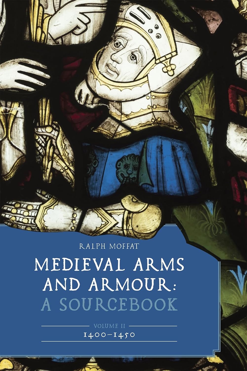 ler totalmente Medieval Arms and Armour: A Sourcebook. Volume II: 1400-1450 (English Edition)
