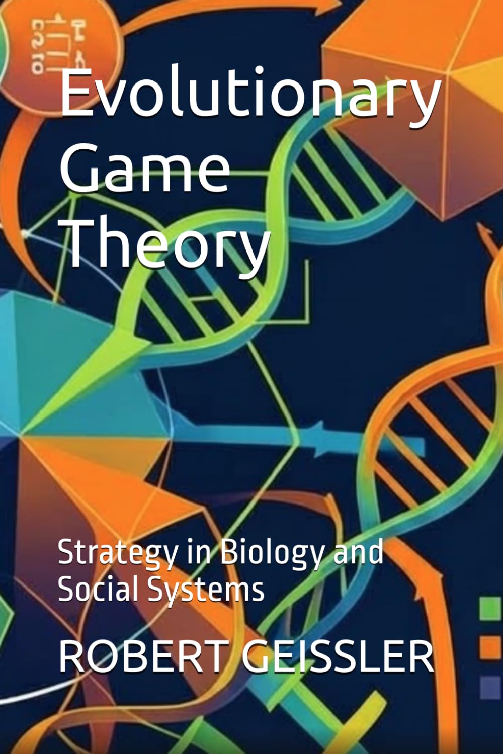 capítulo por capítulo baixar Evolutionary Game Theory: Strategy in Biology and Social Systems (The Game Theory Library)