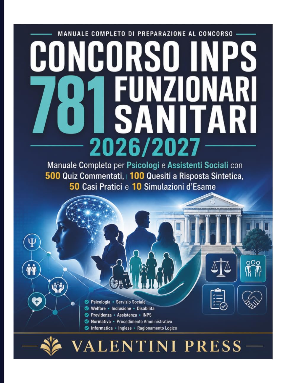 Concorso INPS 781 Funzionari Sanitari 2026/2027: Manuale Completo per Psicologi e Assistenti Sociali con 500 Quiz Commentati, 100 Quesiti a Risposta... e 10 Simulazioni d’Esame (Italian Edition) baixar livro de graça