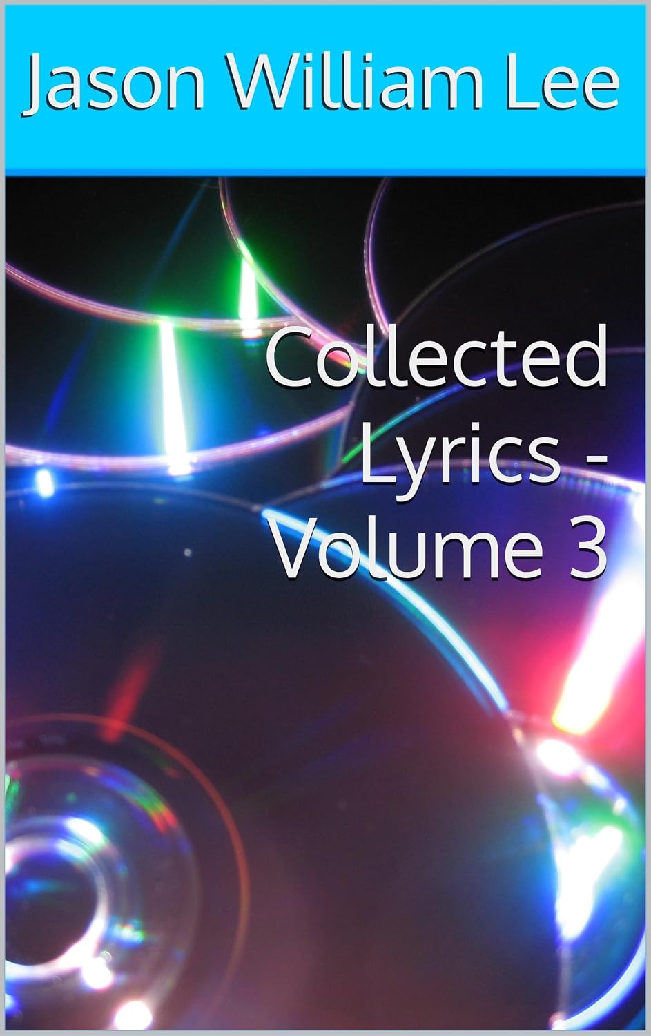 ler totalmente Collected Lyrics - Volume 3 (English Edition)