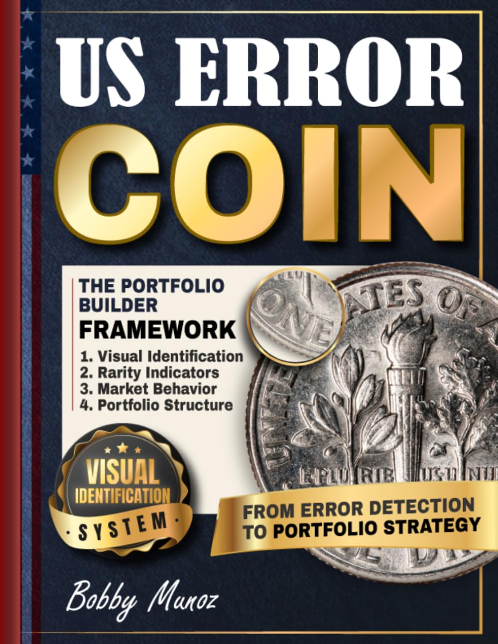 Us Error Coin The Portfolio Builder Blueprint: Turn US Error Coins into a Structured Collection by Mastering Visual Identification, Rarity Indicators, and Real World Market Behavior baixar livro de graça