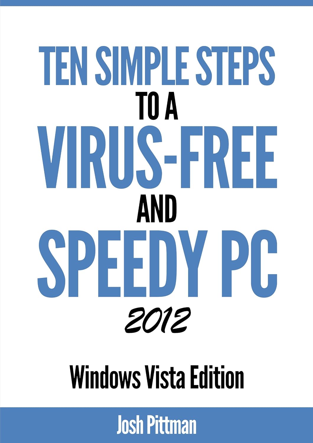 ler totalmente Ten Simple Steps to a Virus-Free and Speedy PC 2012 (Windows Vista Edition) (English Edition)