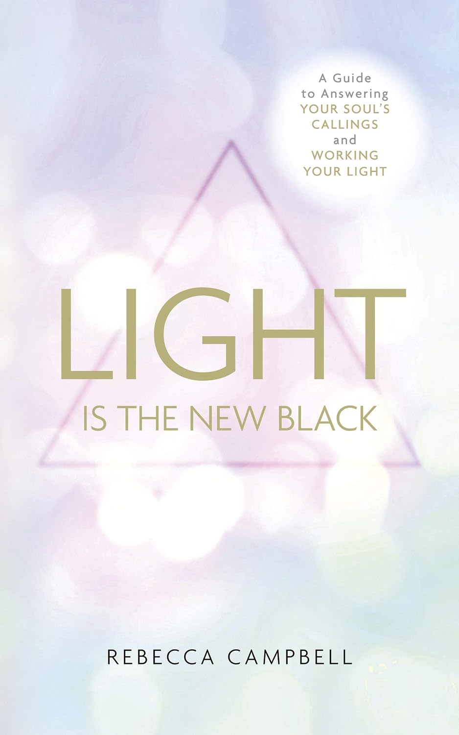 Light is the New Black: A Guide to Answering Your Soul's Callings and Working Your Light (English Edition) baixar livro de graça