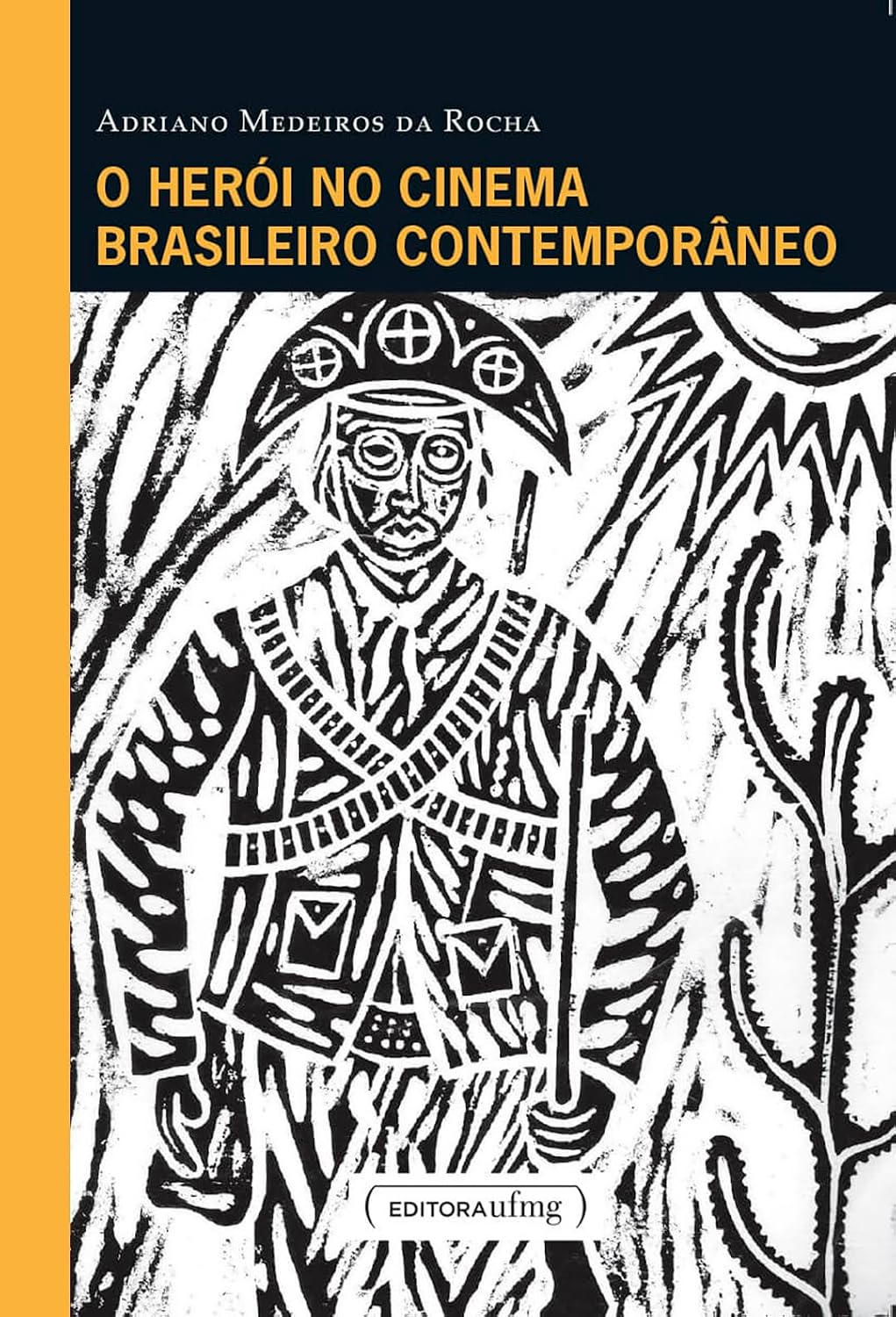O herói no cinema brasileiro contemporâneo baixar livro de graça