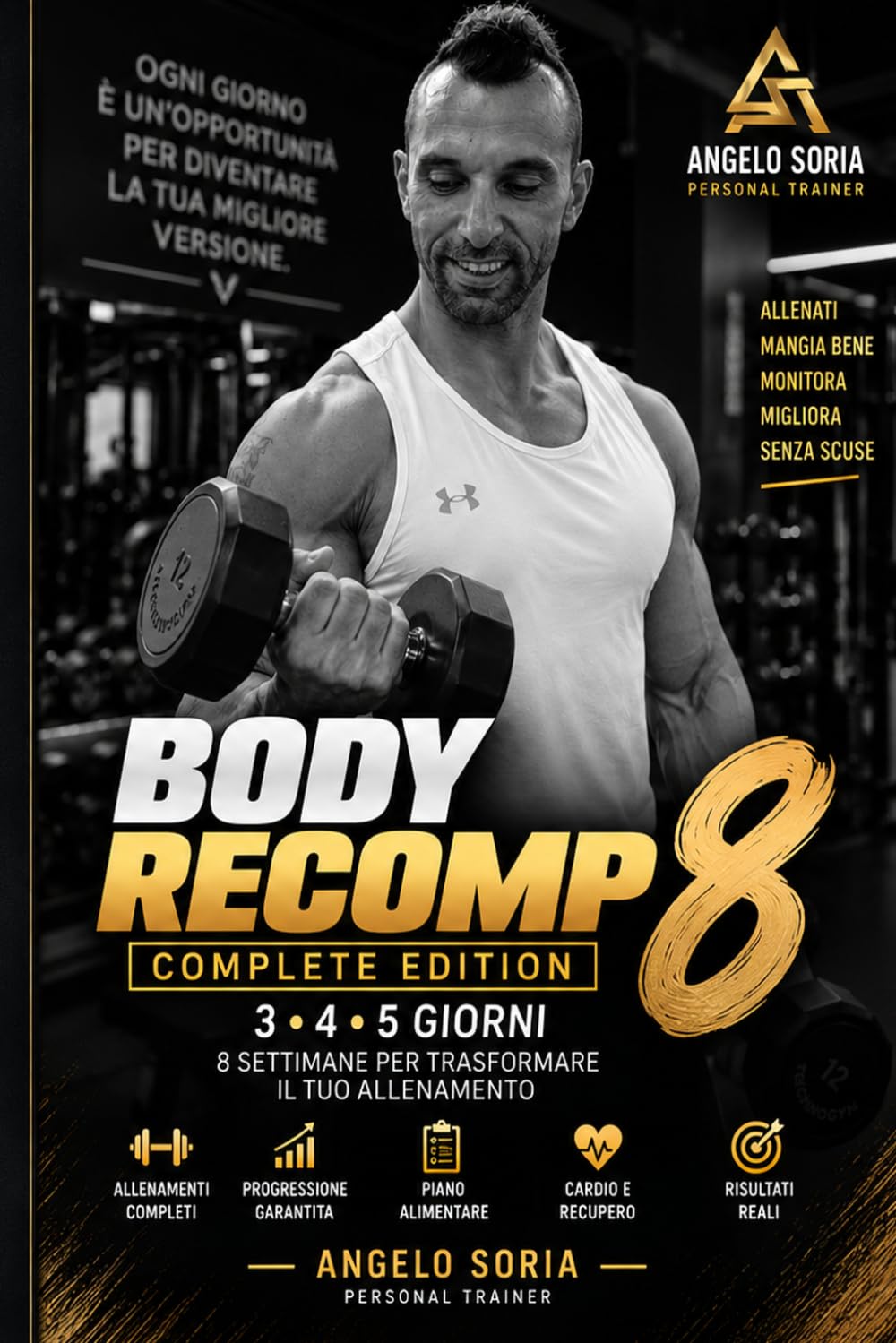 capítulo por capítulo baixar Body recomp 8: 8 settimane per trasformare il tuo allenamento - programma completo 3,4,5 giorni / Progressioni, Tracker, cardio, passi e recupero / risultati misurabili (Italian Edition)
