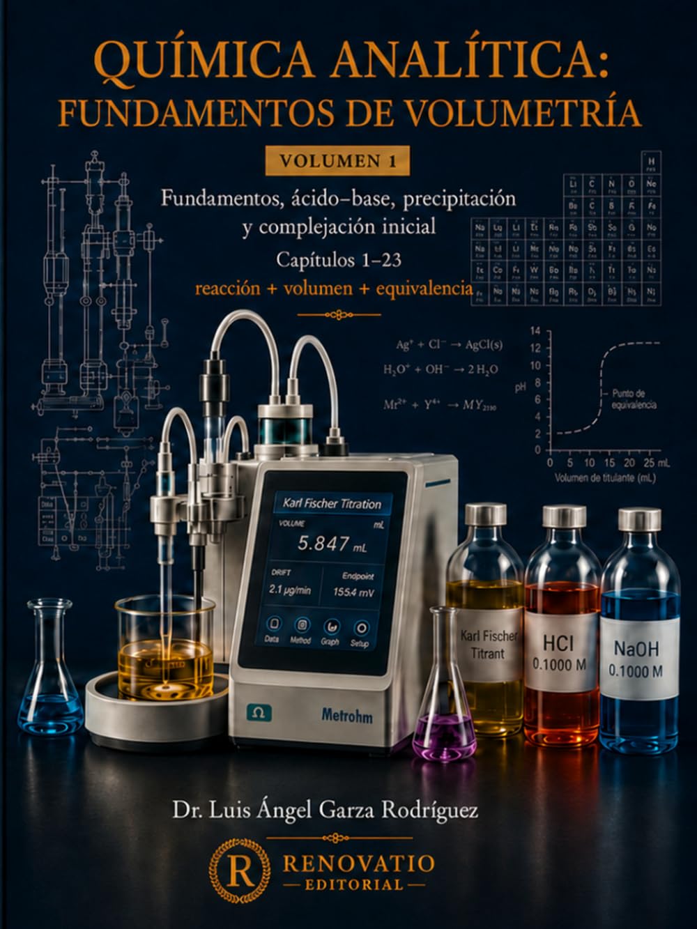 Química Analítica: Fundamentos de Volumetría: Volumen 1. Fundamentos, ácido–base, precipitación y complejación inicial (Spanish Edition) baixar o livro de graça