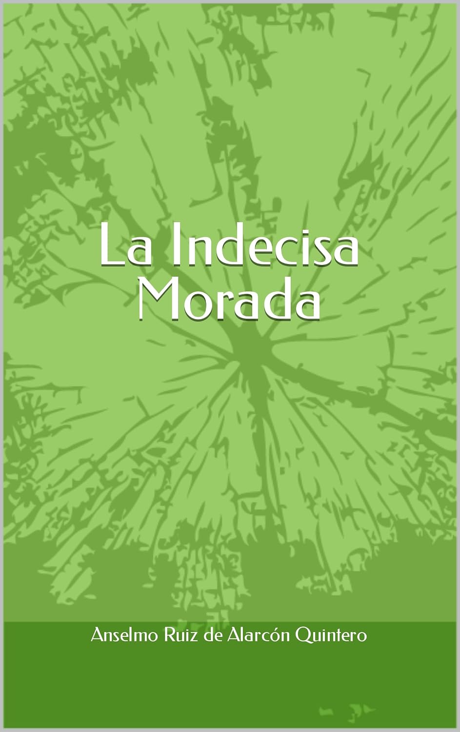 capítulo por capítulo baixar La Indecisa Morada (Spanish Edition)