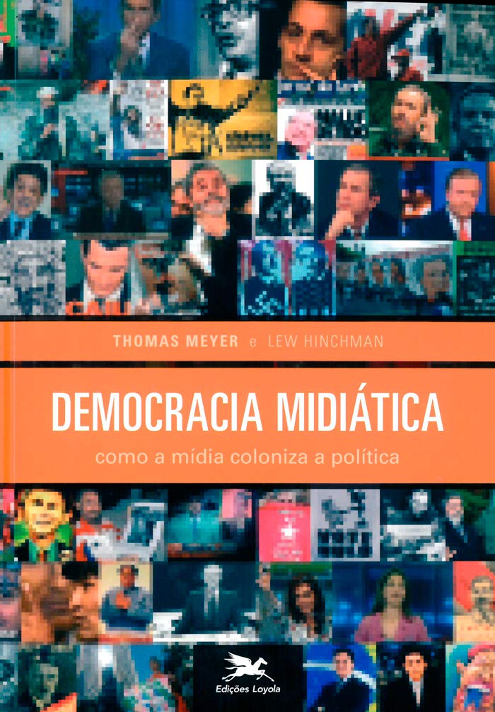 Democracia midiática: Como a mídia coloniza a política