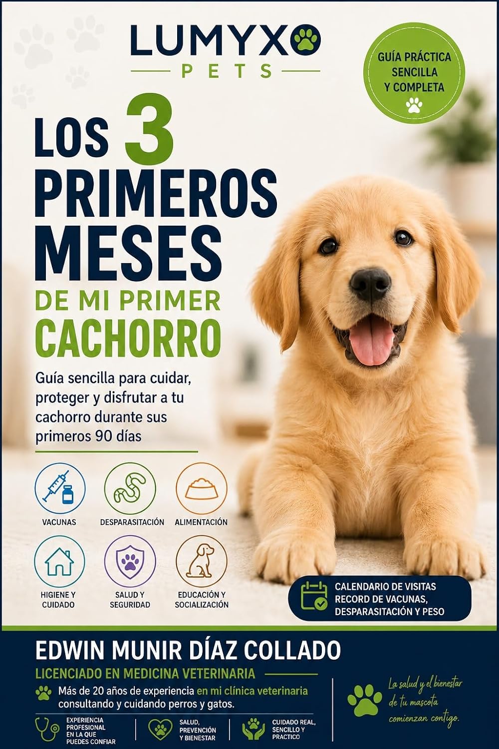 Los 3 primeros meses de mi primer cachorro: Guía sencilla para cuidar, proteger y disfrutar a tu cachorro durante sus primeros 90 días (Spanish Edition) baixar o livro de graça