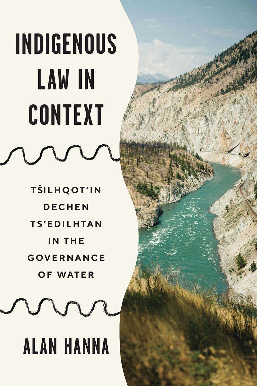 Indigenous Law in Context: Tŝilhqot’in Dechen Ts’edilhtan in the Governance of Water (Law and Society) (English Edition) baixar o livro de graça