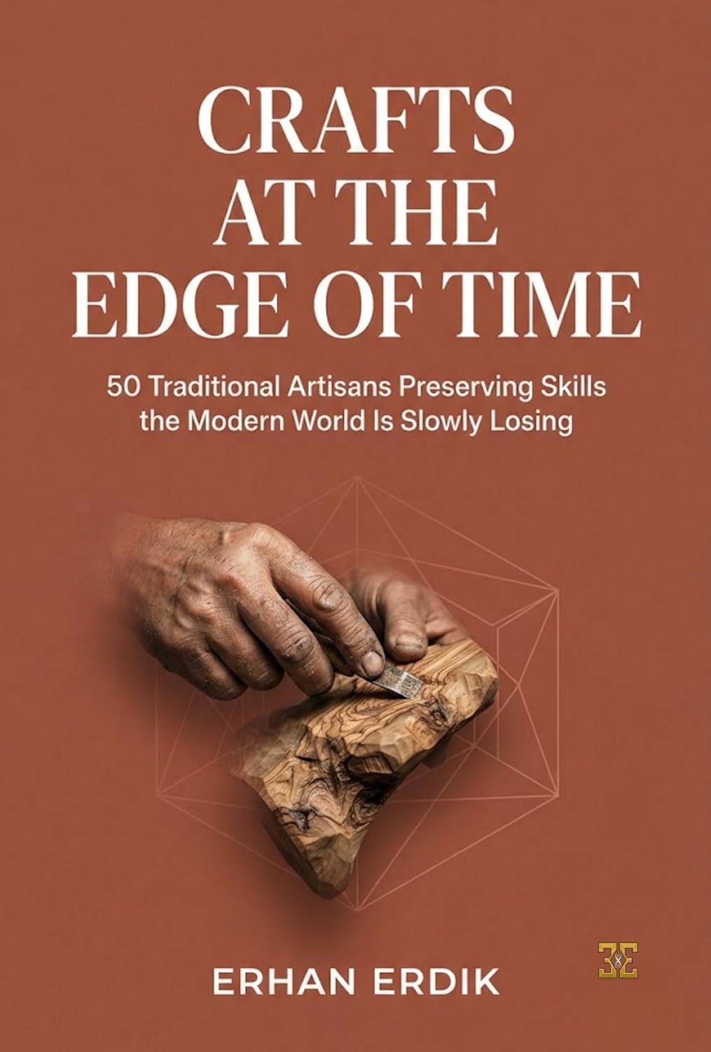 capítulo por capítulo baixar CRAFTS AT THE EDGE OF TIME: 50 Traditional Artisans Preserving Skills the Modern World Is Slowly Losing (English Edition)
