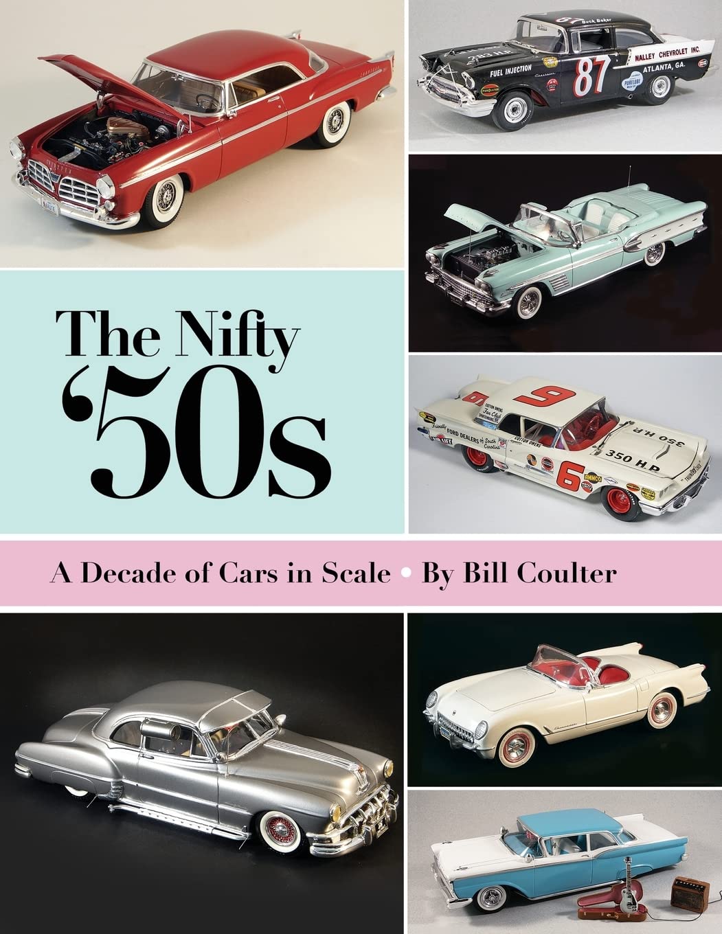 ler totalmente The Nifty '50s: A Decade of Cars in Scale