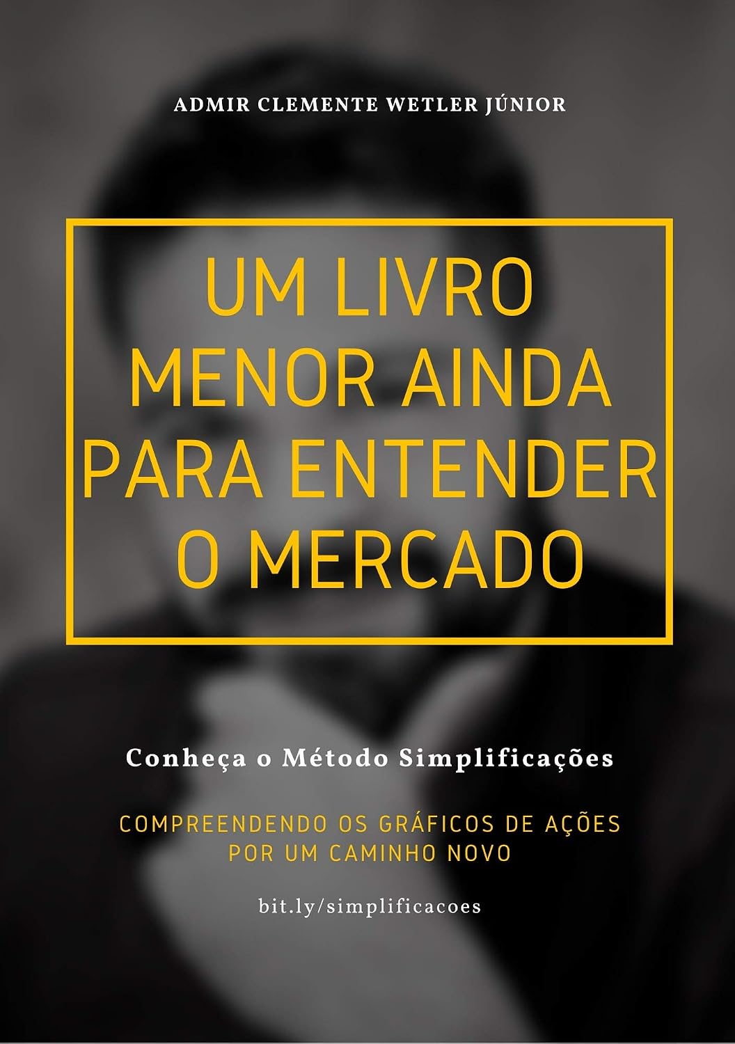 capítulo por capítulo baixar Um livro menor ainda para entender o mercado: O Método Simplificações para observação gráfica