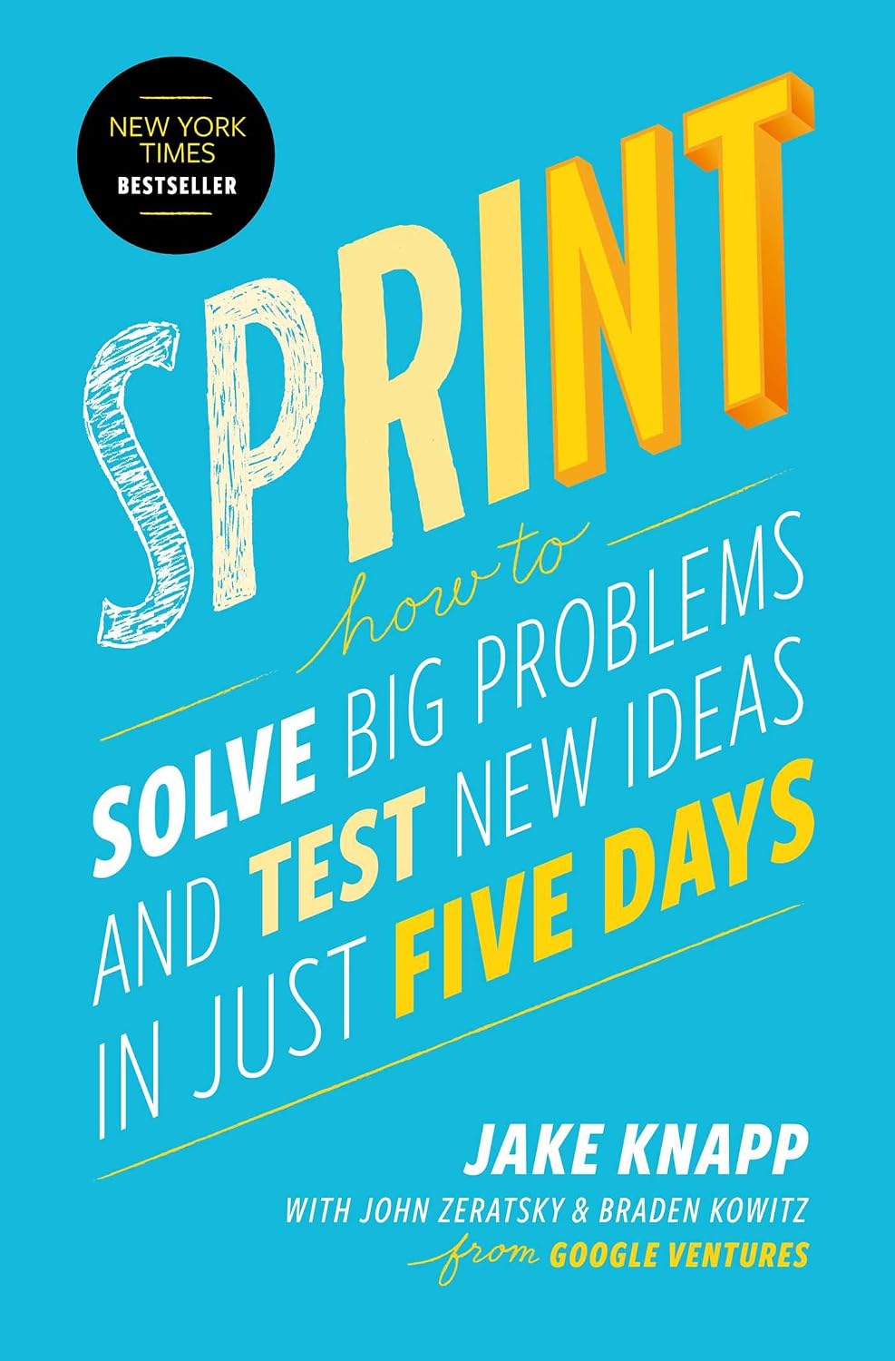 Sprint: How to Solve Big Problems and Test New Ideas in Just Five Days (English Edition) baixar o livro de graça