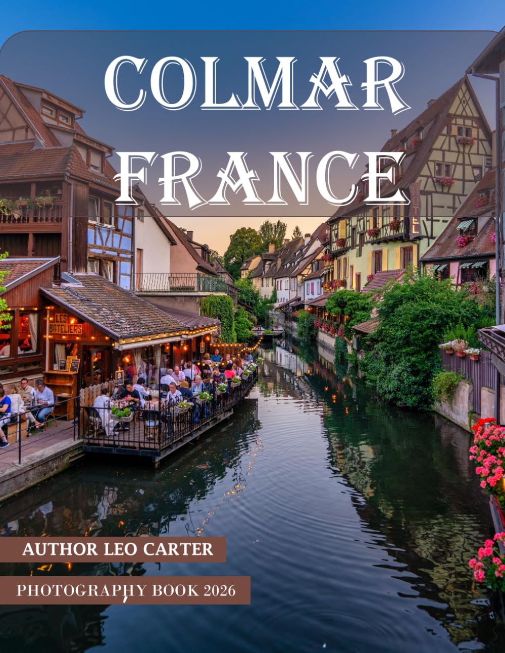 Colmar France: A Collection of 40 Scenic Photographs Showcasing the Colmar France baixar livro de graça