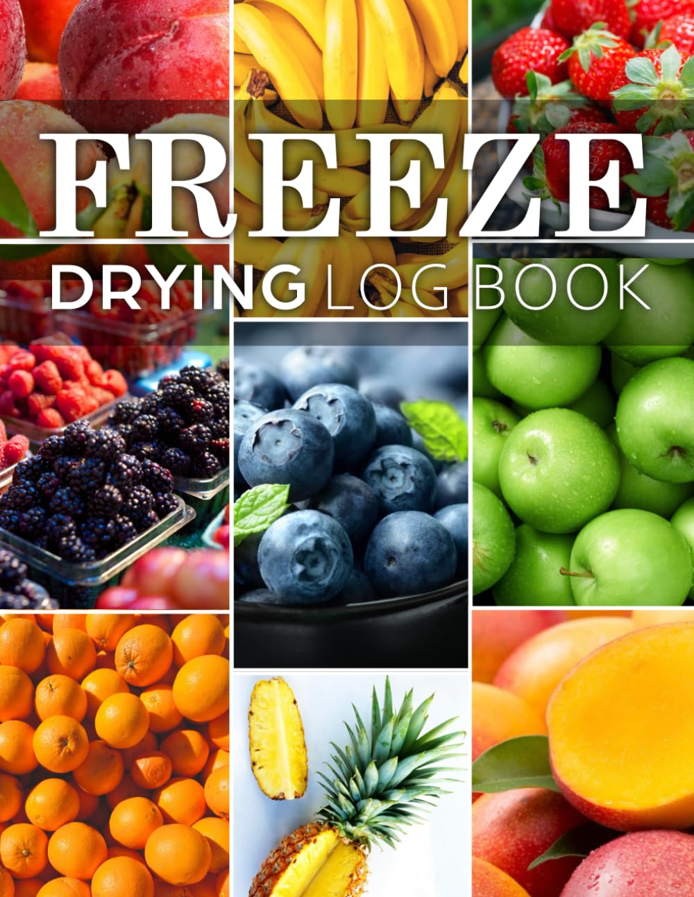Freeze Drying Log Book: Track every food batch, maintenance, repair, and expense while perfecting your freeze-drying process for consistent, high-quality results | 8.5" x 11" Large baixar o livro de graça