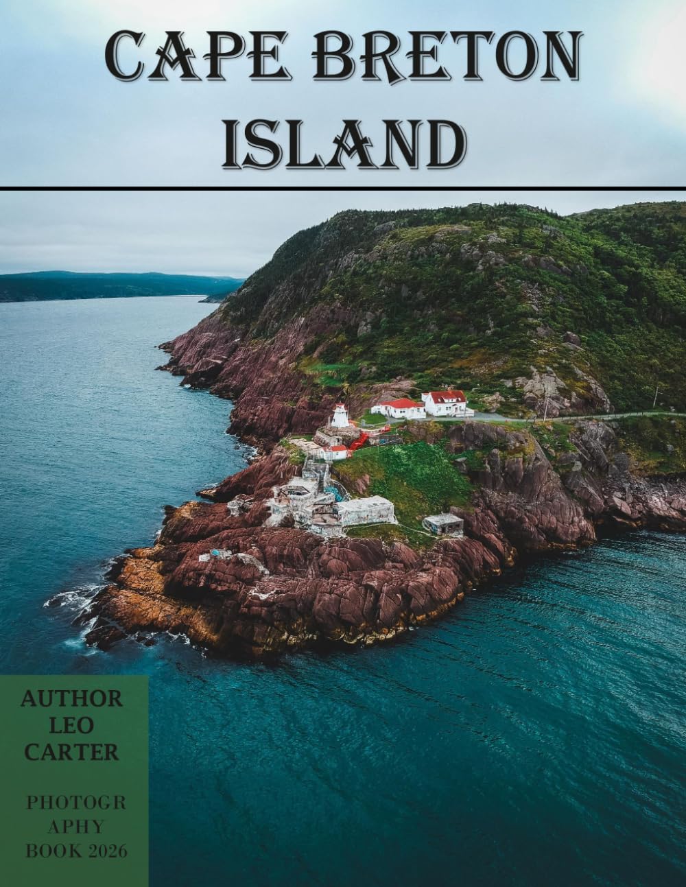 Cape Breton Island: A Collection of 40 Scenic Photographs Showcasing the Cape Breton Island baixar o livro de graça