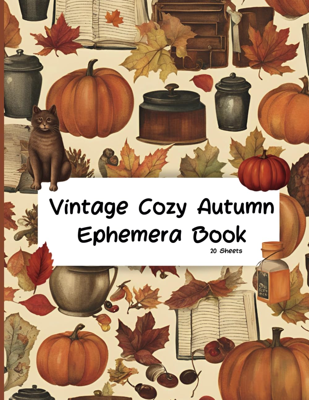 capítulo por capítulo baixar Vintage Cozy Autumn Ephemera Book: 120+ High Quality Fall Illustrations, For Junk Journals, Scrapbooking, Cut Out And Collage, Mixed Media, Paper Crafts, DIY Projects, And More