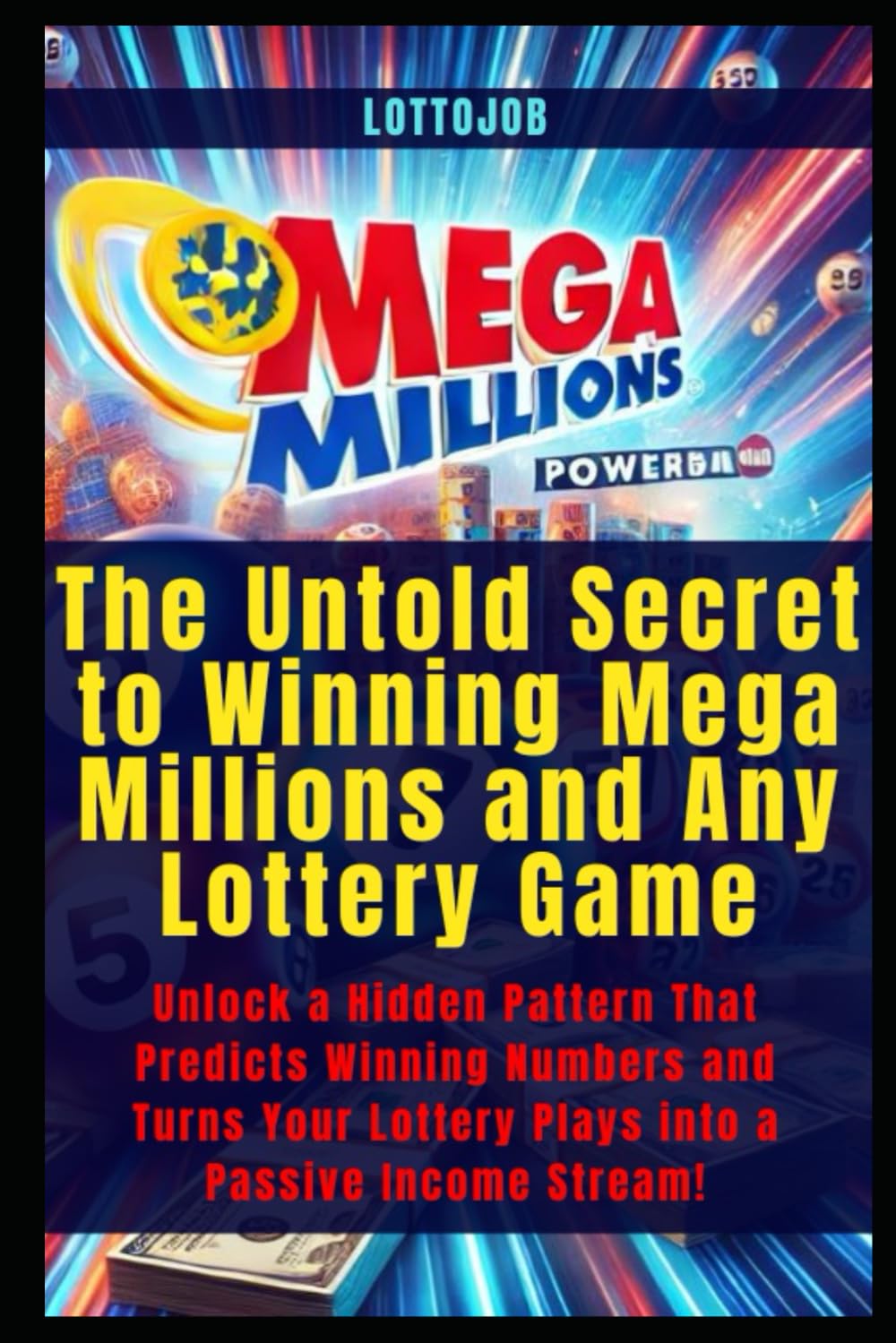 capítulo por capítulo baixar The Untold Secret to Winning Mega Millions and Any Lottery Game: Unlock a Hidden Pattern That Predicts Winning Numbers and Turns Your Lottery Plays into a Passive Income Stream!