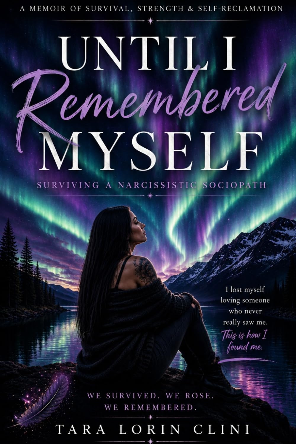 Until I Remembered Myself: Surviving a Narcissistic Sociopath baixar o livro de graça