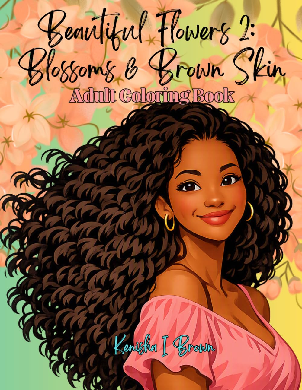 Beautiful Flowers 2: Blossoms & Brown Skin: Adult Coloring Book baixar livro de graça