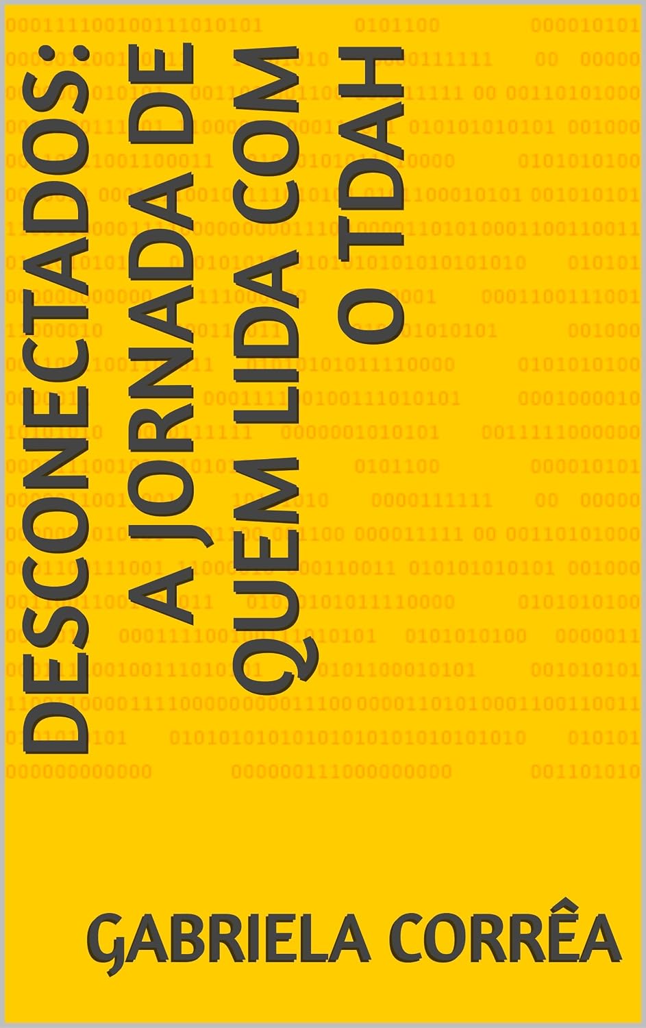 DESCONECTADOS: A Jornada de Quem Lida com o TDAH baixar livro de graça