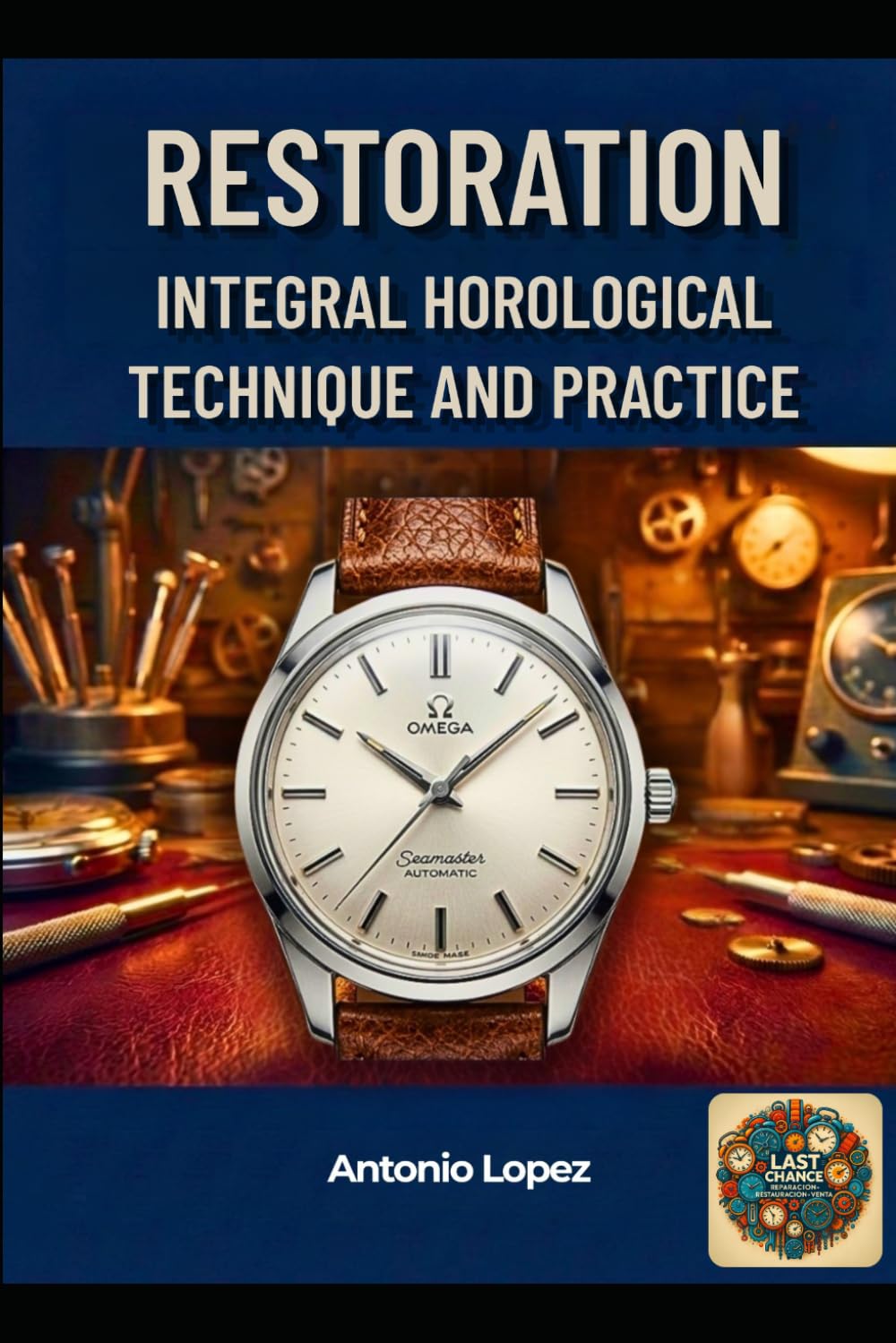 RESTORATION INTEGRAL HOROLOGICAL: TECHNIQUE AND PRACTICE