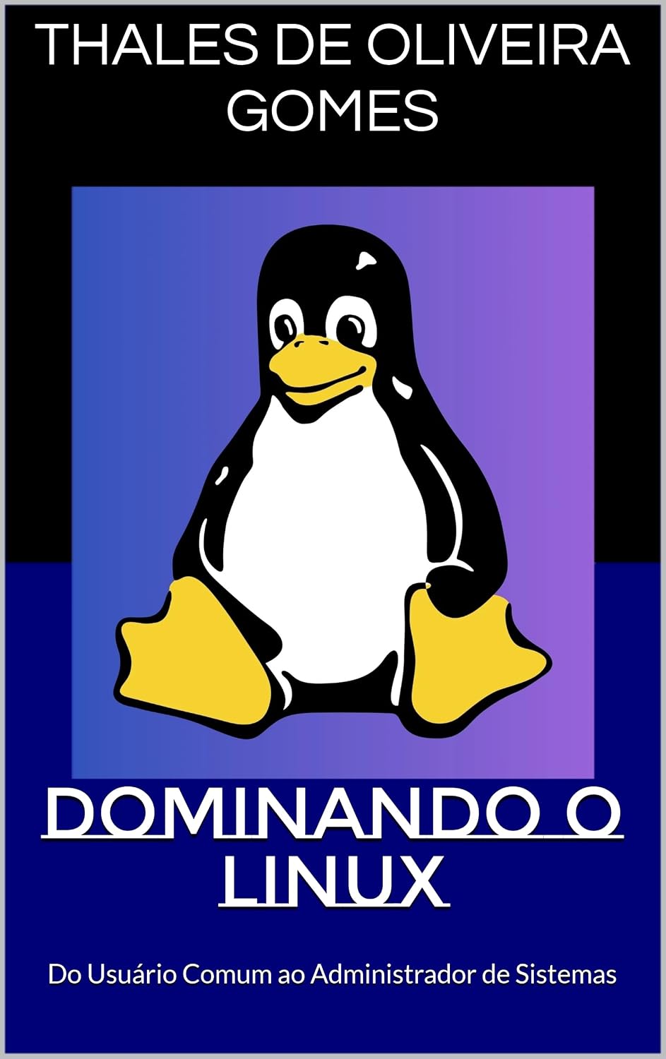 ler totalmente Dominando o Linux: Do Usuário Comum ao Administrador de Sistemas