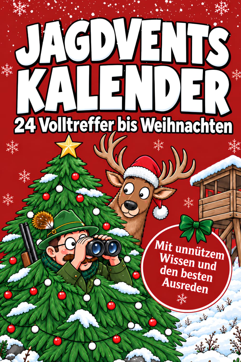capítulo por capítulo baixar Jagdventskalender - 24 Volltreffer bis Weihnachten: Der humorvolle Adventskalender für Jäger – mit unnützem Wissen und den besten Ausreden (German Edition)