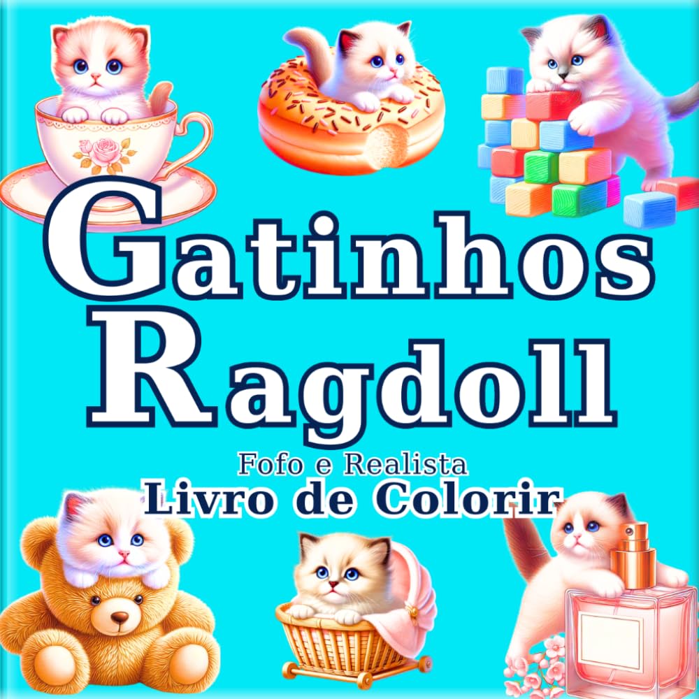 capítulo por capítulo baixar Gatinhos Ragdoll: Livro de Colorir Antiestresse para Adultos com Gatos Realistas e Adoráveis: 50 ilustrações únicas para encontrar calma e... (A Jornada do Artista em um Mundo Minúsculo)