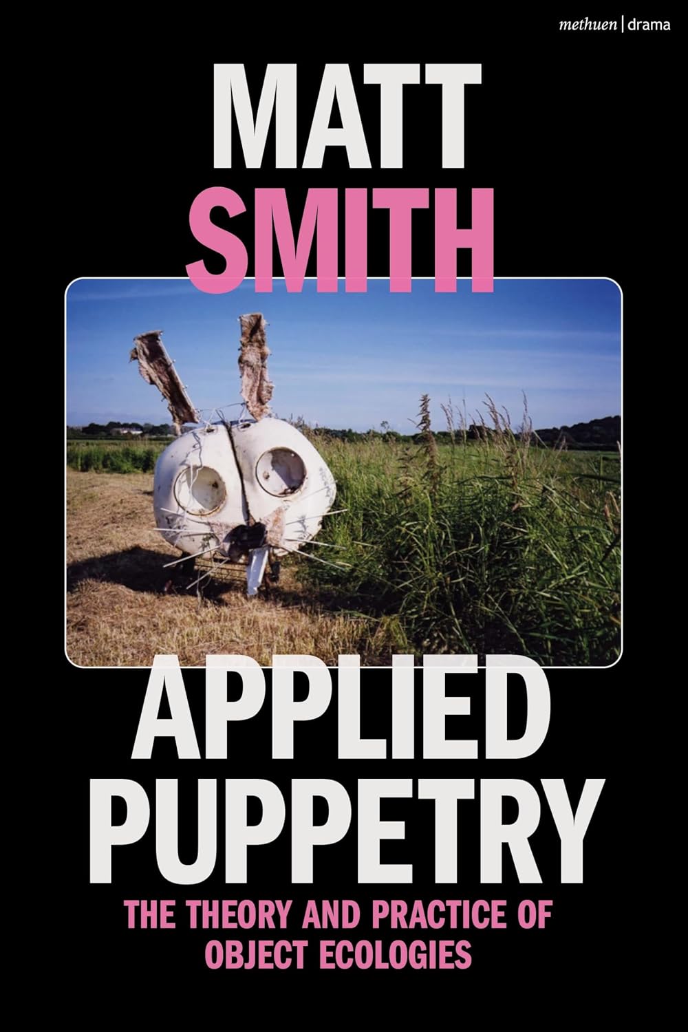 ler totalmente Applied Puppetry: The Theory and Practice of Object Ecologies (English Edition)