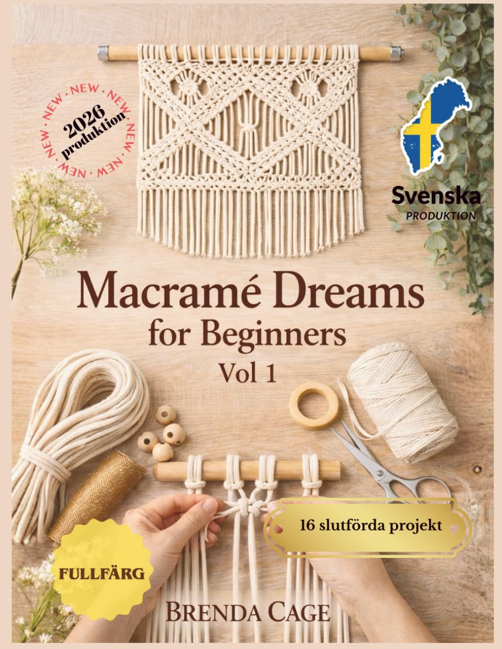 capítulo por capítulo baixar Makramédrömmar för nybörjare – Volym 1: Grundknutar och minimalistiska projekt för modern heminredning (Swedish Edition)