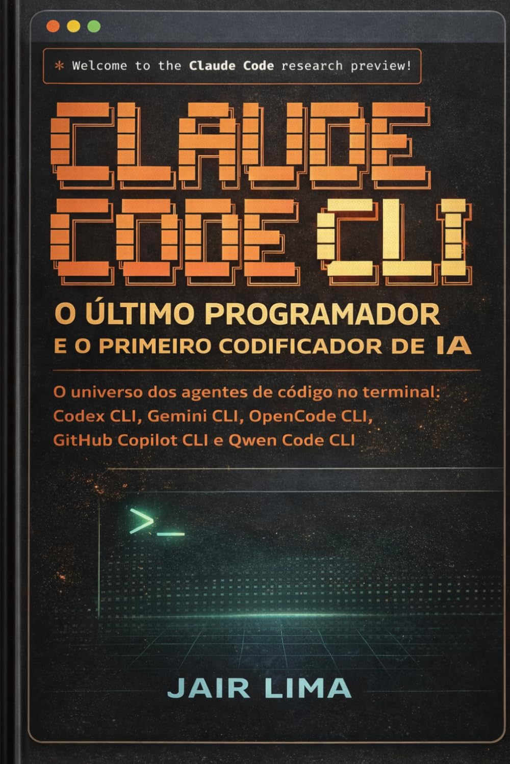 Claude Code CLI: O Último Programador e o Primeiro Codificador de IA baixar o livro de graça