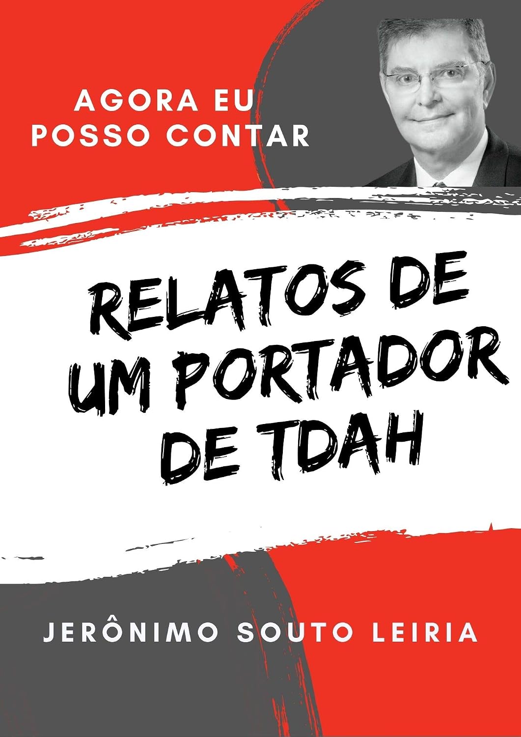 Relatos de um portador de TDAH: Agora eu posso contar baixar livro de graça