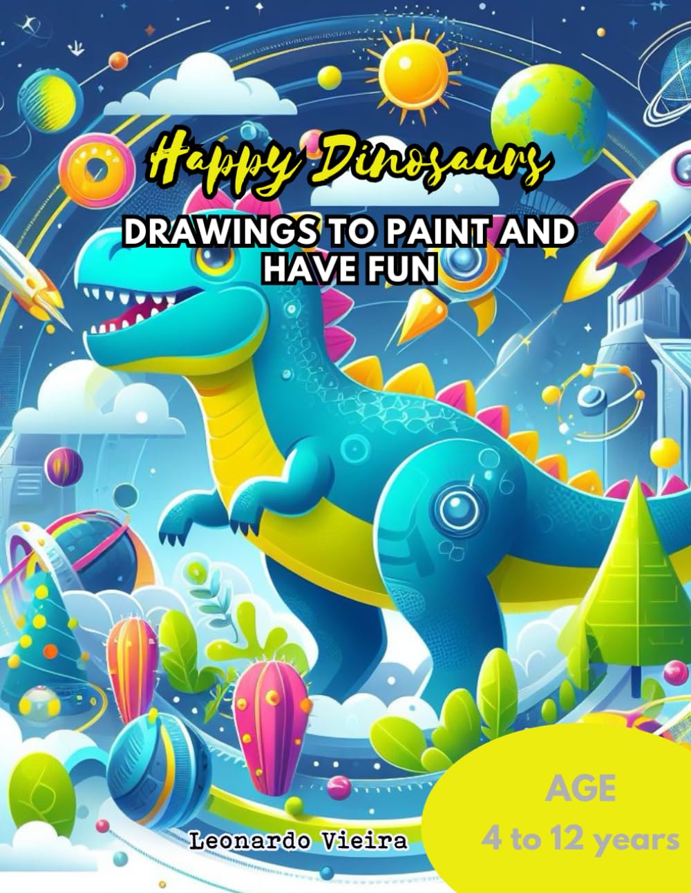 Happy Dinosaurs Drawings to Paint and Fun (Portuguese Edition) baixar livro de graça