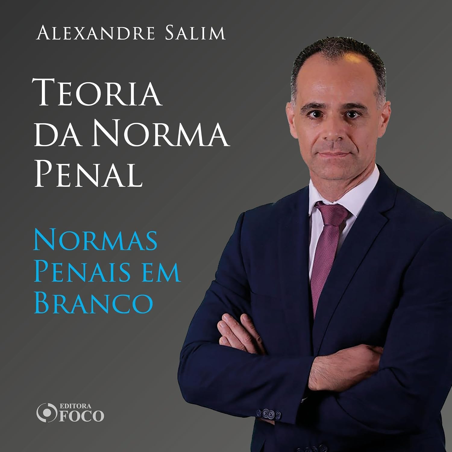 Direito Penal - 2.⁠ ⁠⁠Teoria da Norma Penal - Normas penais em branco: Direito Penal - Vol. 4
