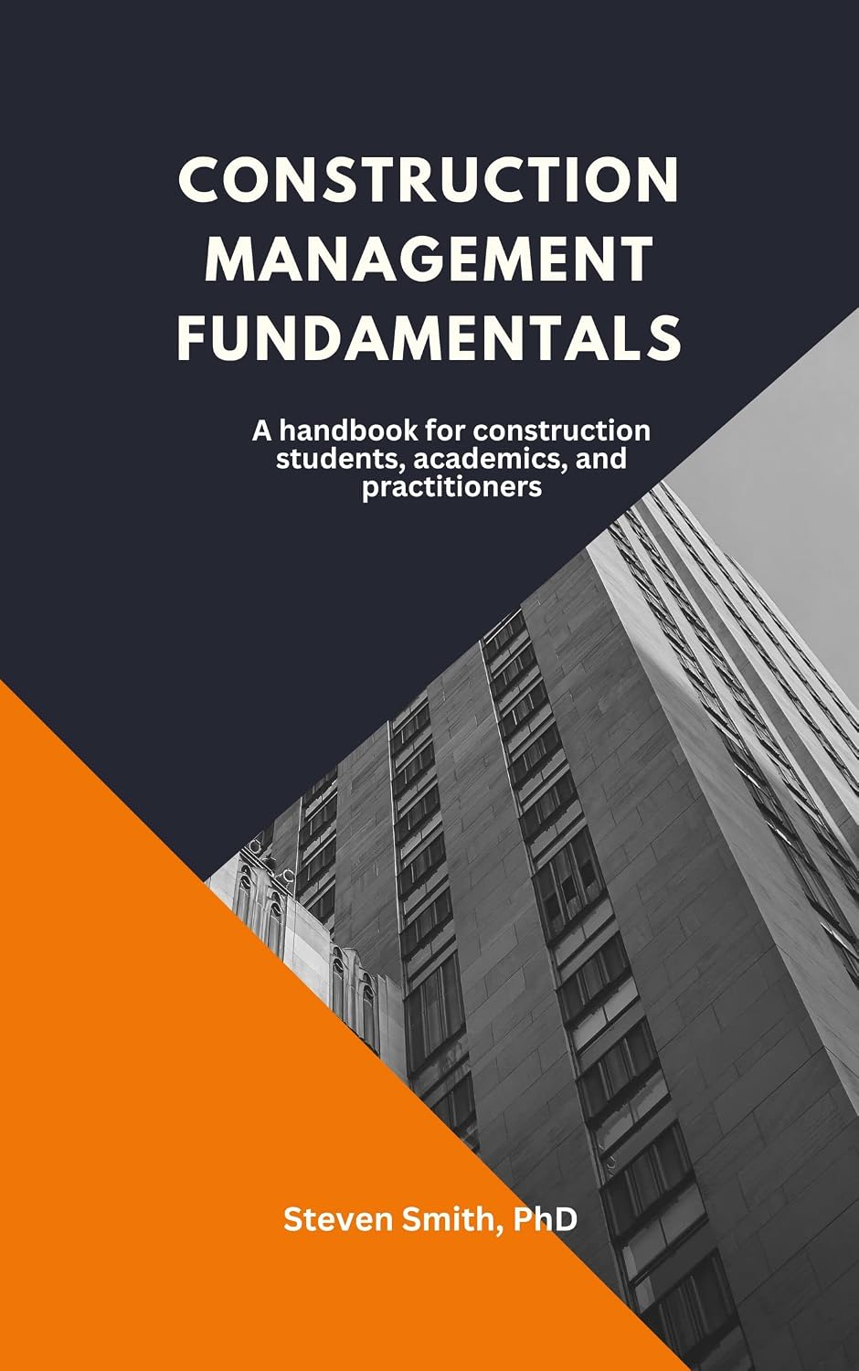 Construction management fundamentals: A handbook for construction students, academics, and practitioners (English Edition) baixar o livro de graça