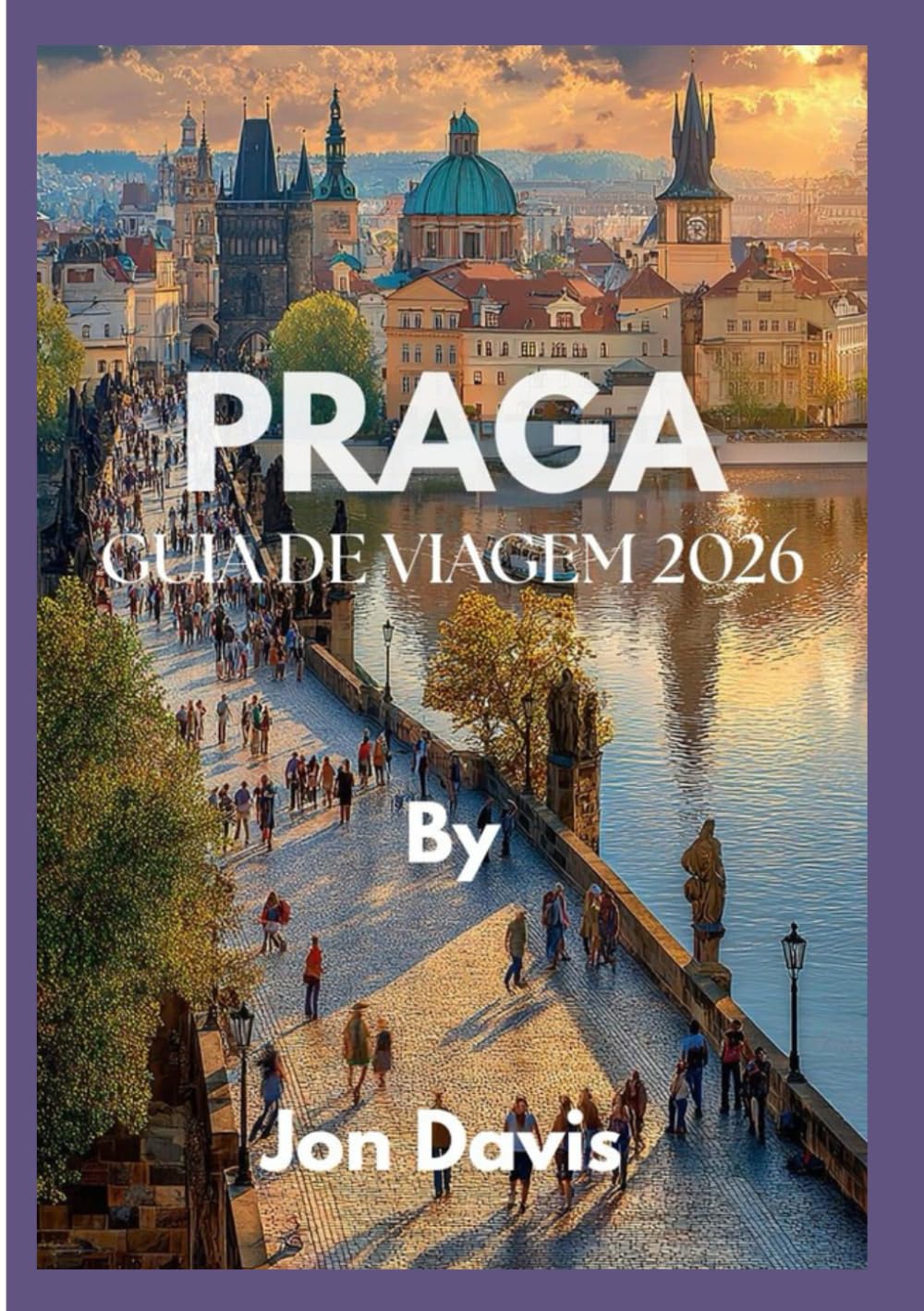 ler totalmente PRAGA GUIA DE VIAGEM 2026: Descubra a magia, a cultura, a gastronomia, as ruas de conto de fadas, o charme medieval e a vibração moderna de Praga em... 2026 Travel Guides) (Portuguese Edition)