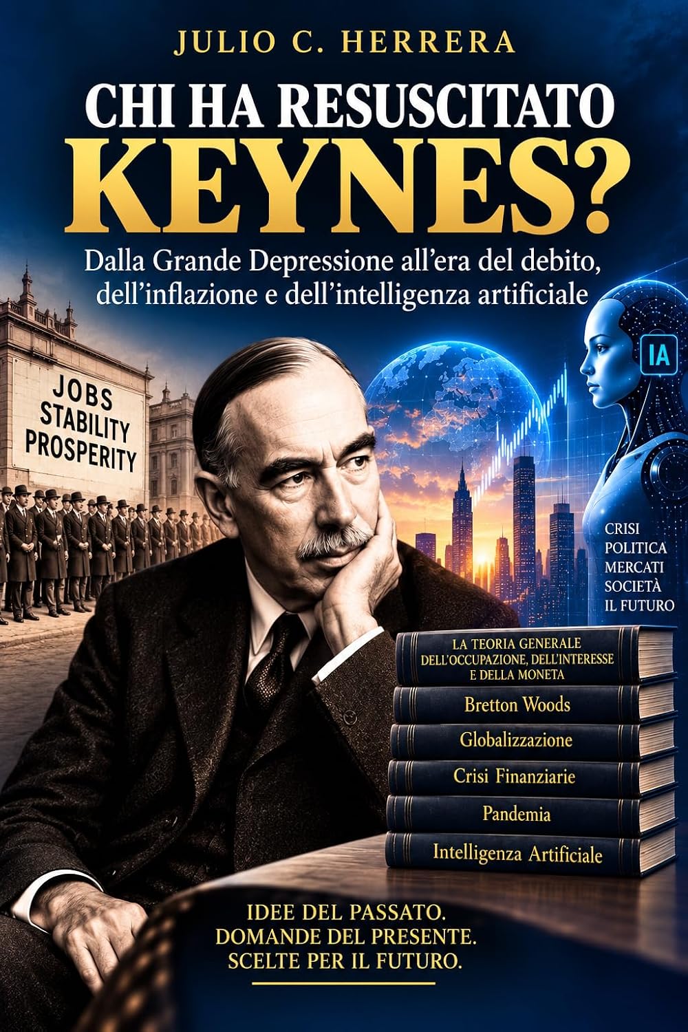 ler totalmente CHI HA RESUSCITATO KEYNES?: Dalla Grande Depressione all'era del debito, dell'inflazione e dell'intelligenza artificiale (Italian Edition)