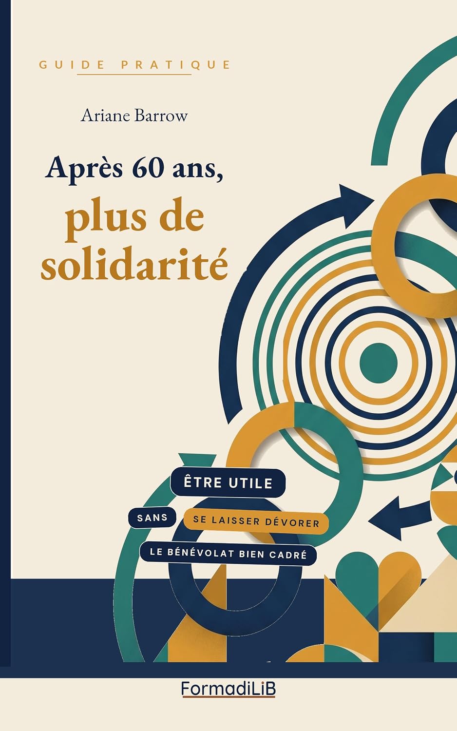 capítulo por capítulo baixar Après 60 ans, plus de solidarité: Être utile sans se laisser dévorer: le bénévolat bien cadré (French Edition)