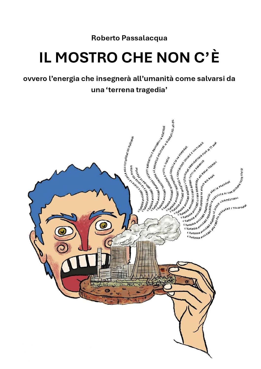capítulo por capítulo baixar Il mostro che non c'è: Ovvero l'energia che insegnerà all'umanità come salvarsi da una 'terrena tragedia' (Italian Edition)