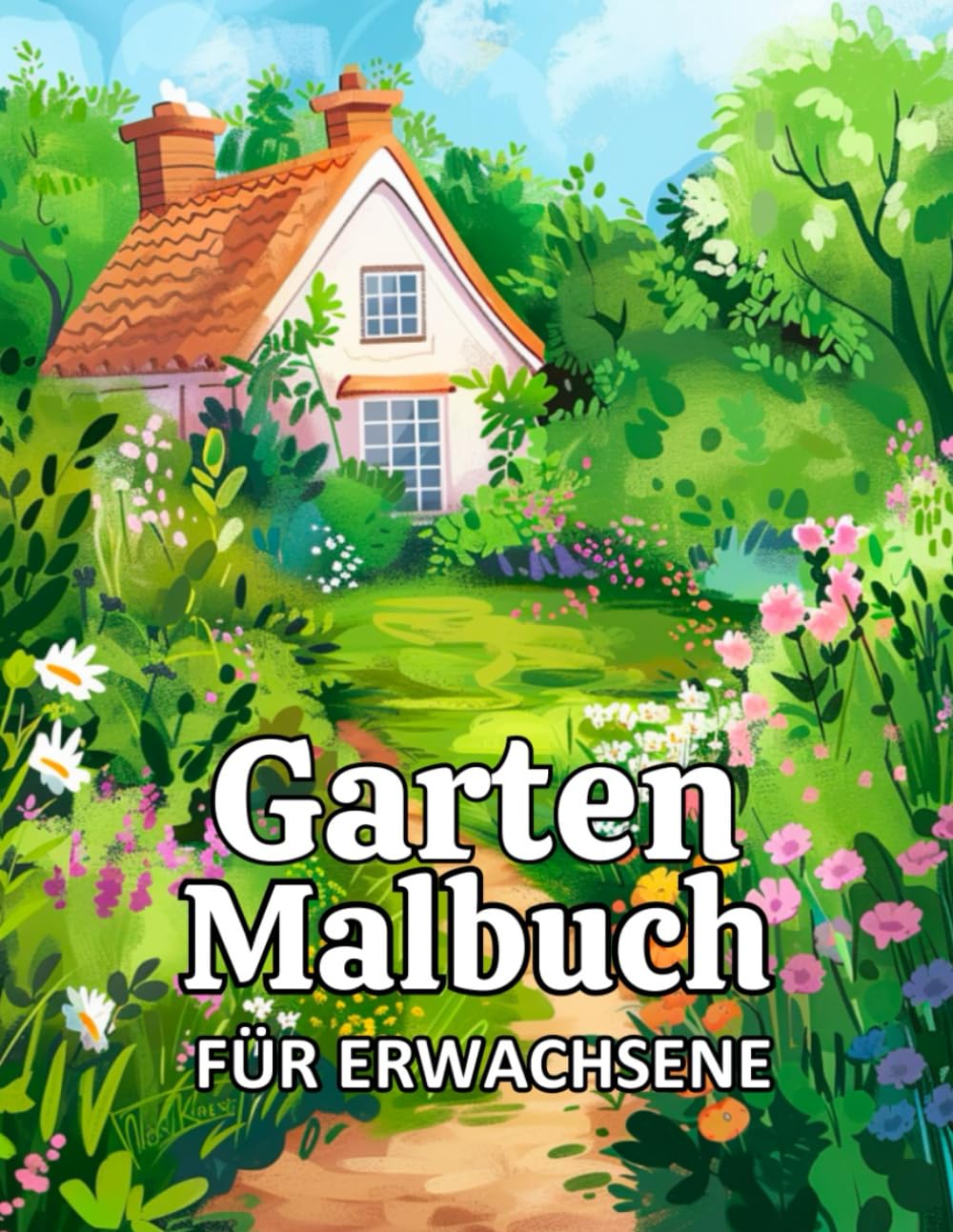 Garten Malbuch Für Erwachsene: Gärten, Landhäuser, Pflanzen und Blumen: Anti-Stress-Geschenke – Stressabbau und Entspannung (German Edition) baixar livro de graça