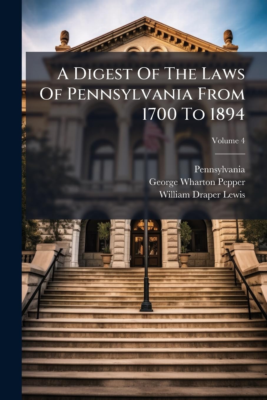 A Digest Of The Laws Of Pennsylvania From 1700 To 1894 baixar livro de graça