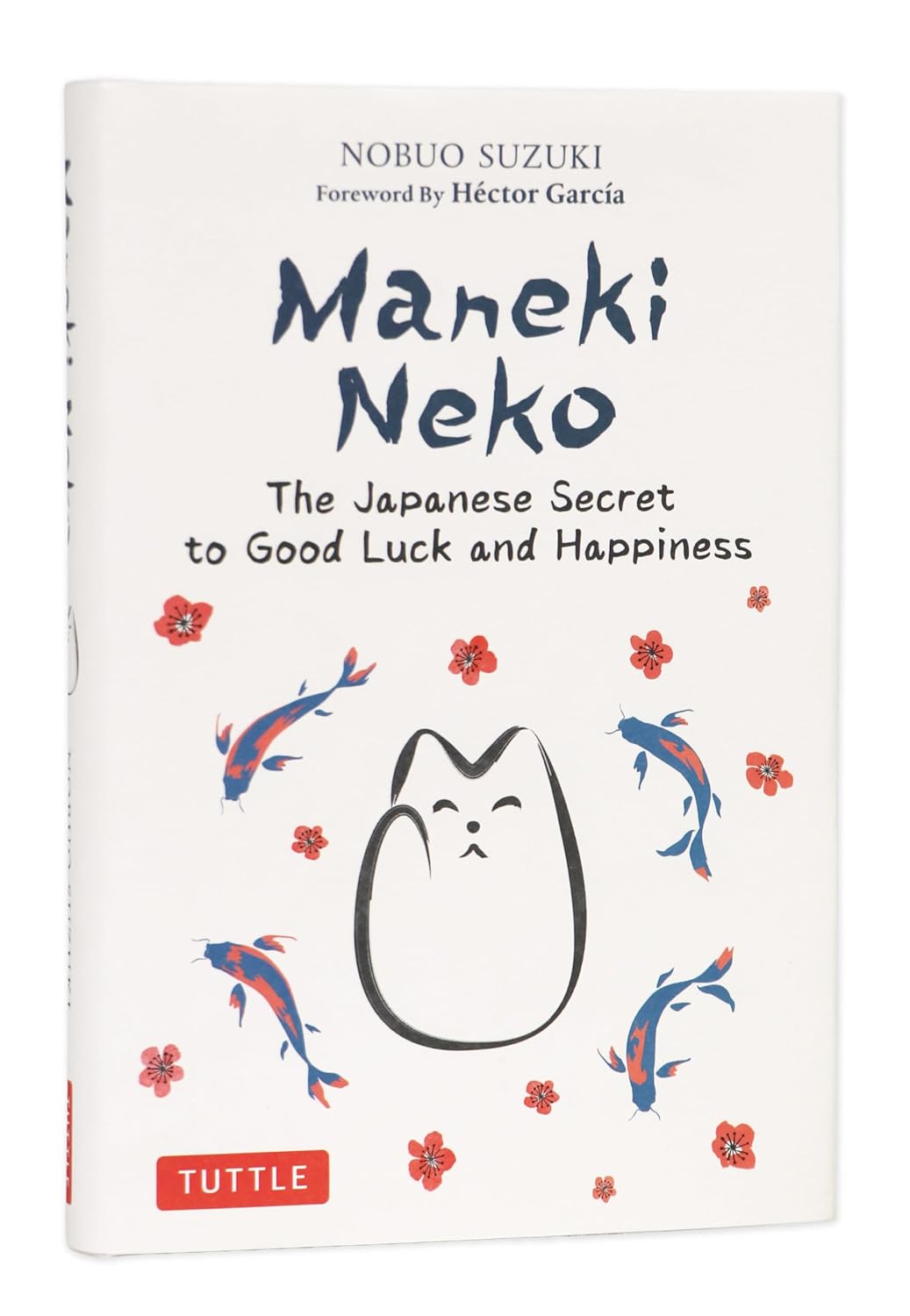 Maneki Neko: The Japanese Secret to Good Luck and Happiness baixar o livro de graça